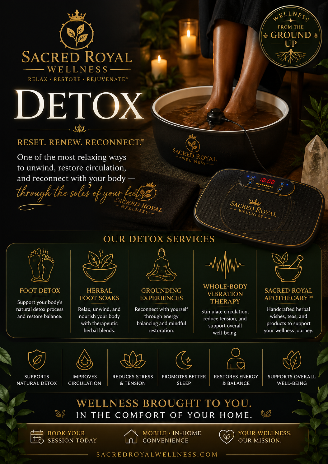 Sacred Royal Wellness Detox — Reset, Renew, Reconnect. Our detox services include Foot Detox, Herbal Foot Soaks, Grounding Experiences, Whole-Body Vibration Therapy, and Sacred Royal Apothecary.